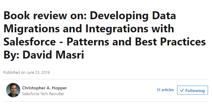 Book review on: Developing Data Migrations and Integrations with Salesforce - Patterns and Best Practices (Christopher Hopper)