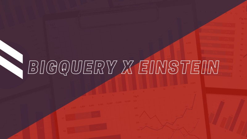 6 Steps to Integrating Google BigQuery with Salesforce Einstein Analytics